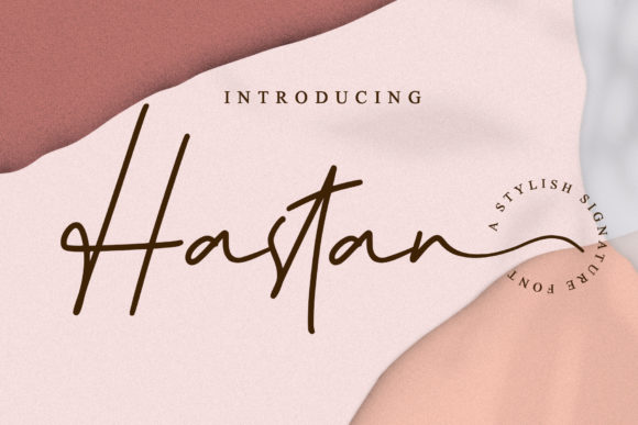 Discovering Hastan: A Perfect Script Font for Elegant Branding