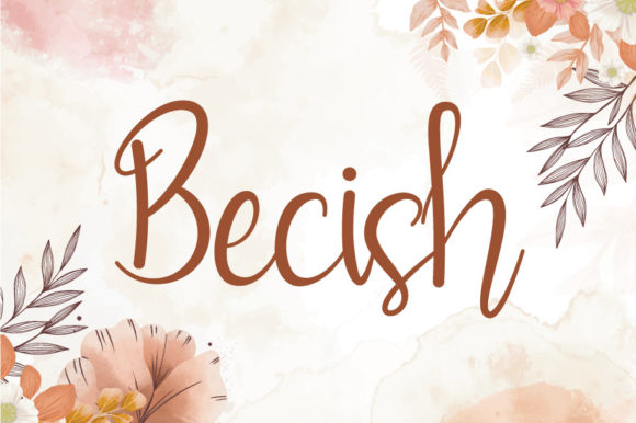 Enhance Your Campaigns with Becish: A Romantic Script Font