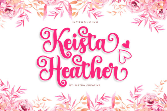Transform Your Brand with Keista Heather: A Stylish Script Font